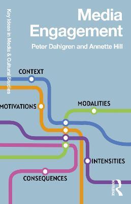 Media Engagement - Peter Dahlgren,Annette Hill - cover