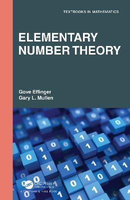 Elementary Number Theory - Gove Effinger,Gary L. Mullen - cover