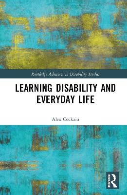 Learning Disability and Everyday Life - Alex Cockain - cover