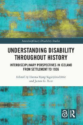 Understanding Disability Throughout History: Interdisciplinary Perspectives in Iceland from Settlement to 1936 - cover