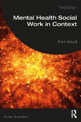 Mental Health Social Work in Context - Nick Gould - cover