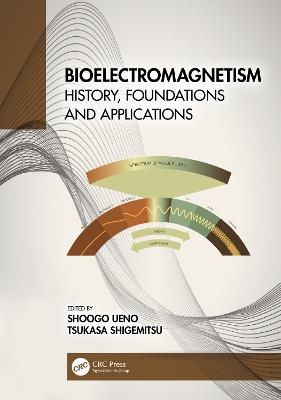 Bioelectromagnetism: History, Foundations and Applications - cover