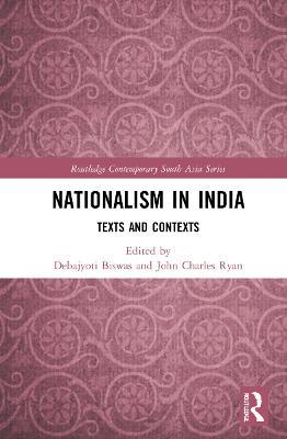 Nationalism in India: Texts and Contexts - cover