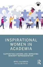 Inspirational Women in Academia: Supporting Careers and Improving Minority Representation