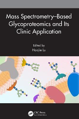 Mass Spectrometry–Based Glycoproteomics and Its Clinic Application - cover