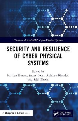 Security and Resilience of Cyber Physical Systems - cover