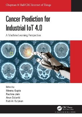 Cancer Prediction for Industrial IoT 4.0: A Machine Learning Perspective - cover