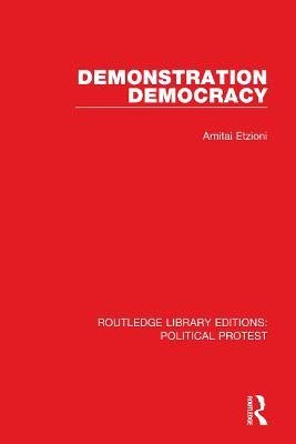 Demonstration Democracy - Amitai Etzioni - cover