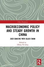 Macroeconomic Policy and Steady Growth in China: 2020 Dancing with Black Swan