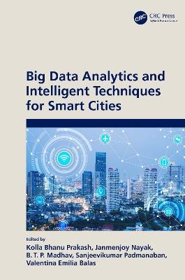 Big Data Analytics and Intelligent Techniques for Smart Cities - cover
