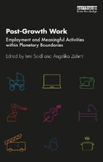 Post-Growth Work: Employment and Meaningful Activities within Planetary Boundaries