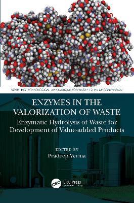 Enzymes in the Valorization of Waste: Enzymatic Hydrolysis of Waste for Development of Value-added Products - cover