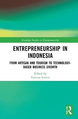 Entrepreneurship in Indonesia: From Artisan and Tourism to Technology-based Business Growth - cover
