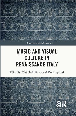 Music and Visual Culture in Renaissance Italy - cover