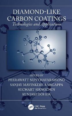 Diamond-Like Carbon Coatings: Technologies and Applications - cover