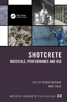 Shotcrete: Materials, Performance and Use - Dudley Robert Morgan,Marc Jolin - cover