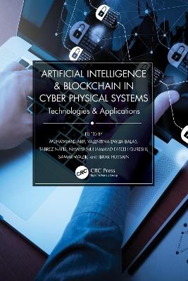 Artificial Intelligence & Blockchain in Cyber Physical Systems: Technologies & Applications - cover
