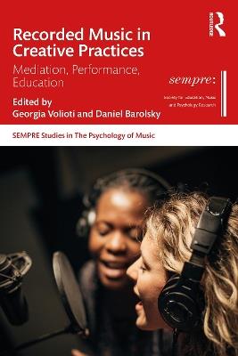 Recorded Music in Creative Practices: Mediation, Performance, Education - cover