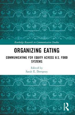 Organizing Eating: Communicating for Equity Across U.S. Food Systems - cover