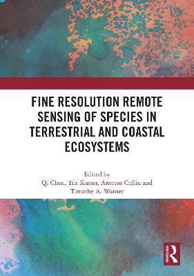 Fine Resolution Remote Sensing of Species in Terrestrial and Coastal Ecosystems - cover
