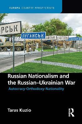 Russian Nationalism and the Russian-Ukrainian War - Taras Kuzio - cover