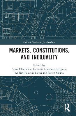 Markets, Constitutions, and Inequality - cover