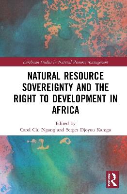 Natural Resource Sovereignty and the Right to Development in Africa - cover