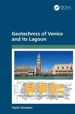 Geotechnics of Venice and Its Lagoon - Paolo Simonini - cover