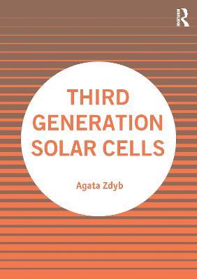 Third Generation Solar Cells - Agata Zdyb - cover