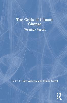The Crisis of Climate Change: Weather Report - cover