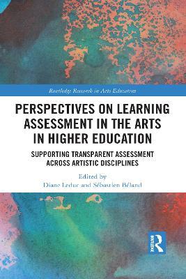 Perspectives on Learning Assessment in the Arts in Higher Education: Supporting Transparent Assessment across Artistic Disciplines - cover