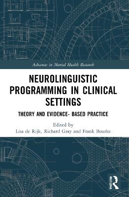 Neurolinguistic Programming in Clinical Settings: Theory and evidence- based practice - cover