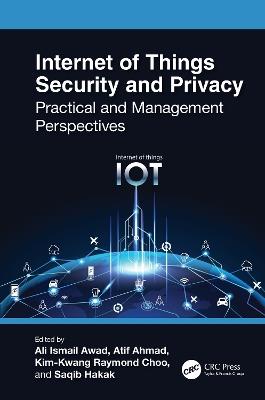Internet of Things Security and Privacy: Practical and Management Perspectives - cover