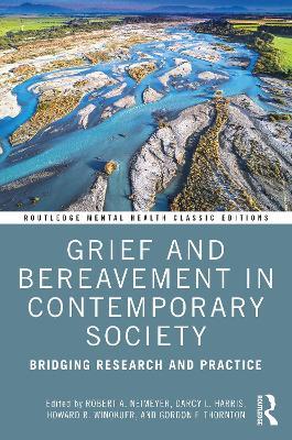 Grief and Bereavement in Contemporary Society: Bridging Research and Practice - cover
