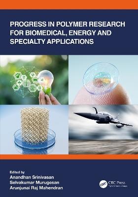 Progress in Polymer Research for Biomedical, Energy and Specialty Applications - cover