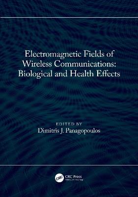 Electromagnetic Fields of Wireless Communications: Biological and Health Effects - cover