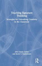 Teaching Signature Thinking: Strategies for Unleashing Creativity in the Classroom