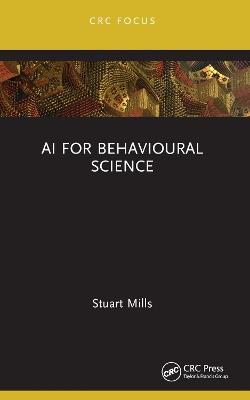 AI for Behavioural Science - Stuart Mills - cover