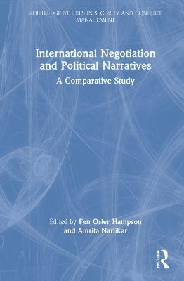 International Negotiation and Political Narratives: A Comparative Study - cover