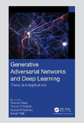 Generative Adversarial Networks and Deep Learning: Theory and Applications - cover