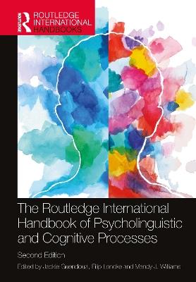 The Routledge International Handbook of Psycholinguistic and Cognitive Processes - cover