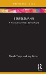 Bertelsmann: A Transnational Media Service Giant