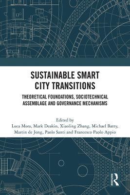Sustainable Smart City Transitions: Theoretical Foundations, Sociotechnical Assemblage and Governance Mechanisms - cover