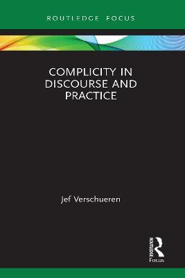 Complicity in Discourse and Practice - Jef Verschueren - cover