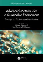 Advanced Materials for a Sustainable Environment: Development Strategies and Applications