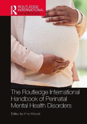 The Routledge International Handbook of Perinatal Mental Health Disorders - cover
