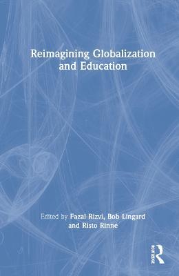 Reimagining Globalization and Education - cover