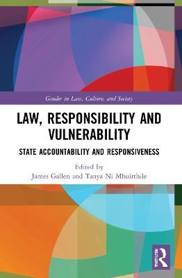 Law, Responsibility and Vulnerability: State Accountability and Responsiveness - cover