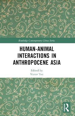 Human-Animal Interactions in Anthropocene Asia - cover