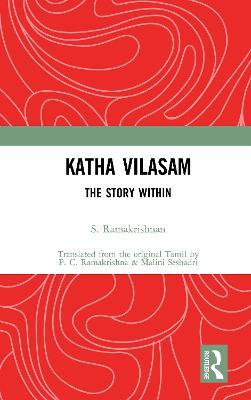 Katha Vilasam: The Story Within - S Ramakrishnan - cover